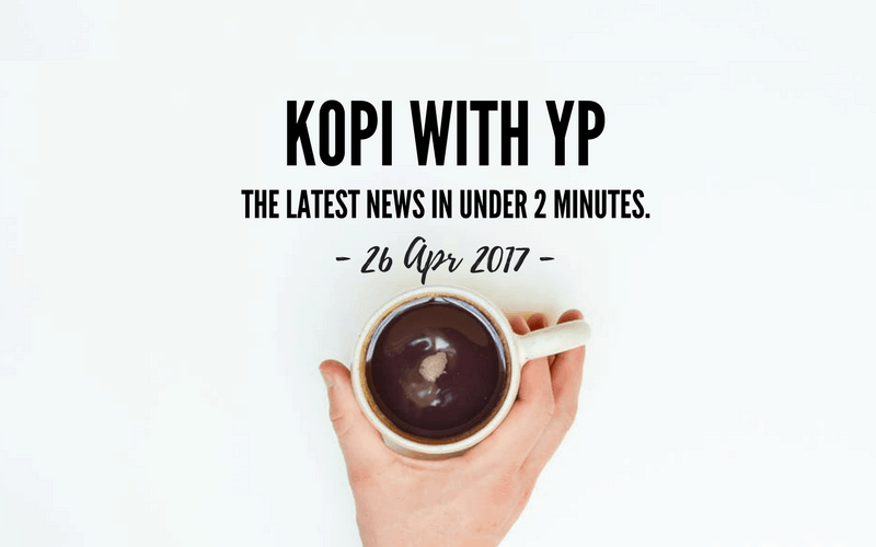 Kopi With YP: Your Minimalist Morning Brief, 26 Apr