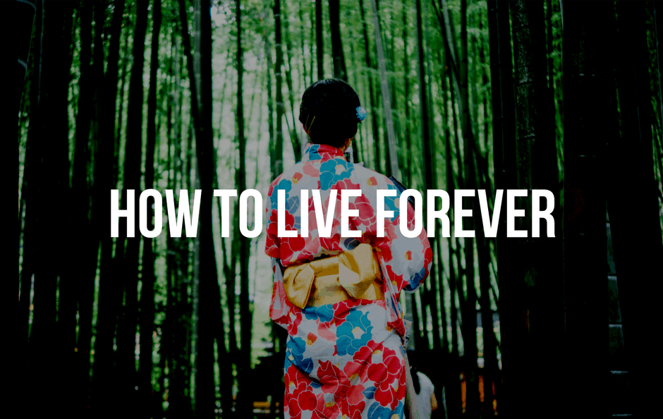 How To Stay Young And Live Forever – We Look At 4 Countries With Exceptionally Long Lifespans.